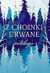 Z choinki urwane