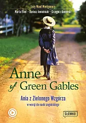 Anne of Green Gables Ania z,Maud Montgomery Lucy Anne of Green Gables Ania z,Maud Montgomery Lucy