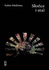 Słońce i stalYukio Mishima