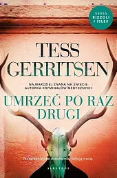 Umrzeć po raz drugiTess Gerritsen