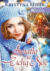 Światło w cichą noc Światło w cichą noc