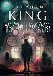 Marzenia i koszmaryStephen King