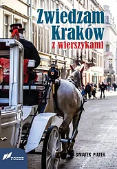 Zwiedzam Kraków z wierszykamiPiątek Świątek