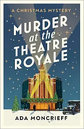 Murder at the Theatre RoyalefAda Moncrief