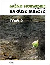 Baśnie norweskie Tom 2Dariusz Muszer