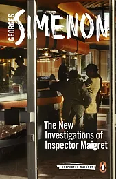 The New Investigations of Inspctor MaigretGeorges Simenon