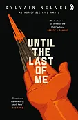 Until the Last of Me Until the Last of Me