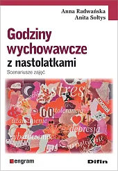 Godziny wychowawcze z nastolatkamiAnna Radwańska