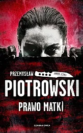 Prawo matkiPrzemysław Piotrowski