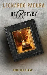 HeretycyLeonardo Padura