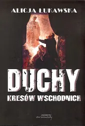 Duchy Kresów WschodnichAlicja Łukawska