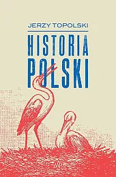 Historia PolskiJerzy Topolski