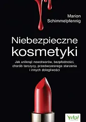 Niebezpieczne kosmetyki Niebezpieczne kosmetyki