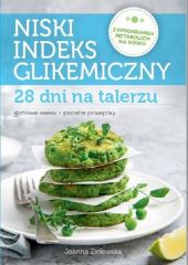 Niski indeks glikemiczny 28 dni na talerzu Niski indeks glikemiczny 28 dni na talerzu
