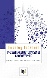 Dekalog leczenia przewlekłej obturacyjnej choroby płucKatarzyna Górska