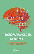 Psychofarmakologia kliniczna Psychofarmakologia kliniczna