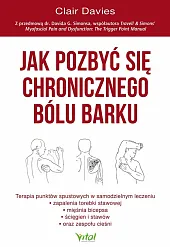 Jak pozbyć się chronicznego bólu barkuClair Davies