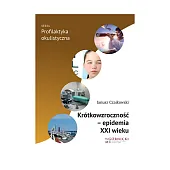 Krótkowzroczność epidemia XXI wiekuJanusz Czajkowski Krótkowzroczność epidemia XXI wiekuJanusz Czajkowski