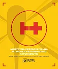 Medycyna przedszpitalna w Lotniczym Pogotowiu Ratunkowym Medycyna przedszpitalna w Lotniczym Pogotowiu Ratunkowym