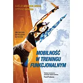 Mobilność w treningu funkcjonalnymAurelien Broussal-Derval