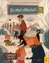 Słonecznikowa 5 Zimowa uczta Tom 4Aniela Cholewińska-Szkolik