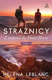 Strażnicy Z miłości do Mont BlancHelena Lablanc