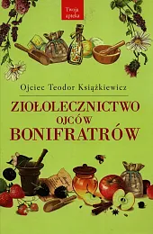 Ziołolecznictwo Ojców BonifratrówTeodor Książkiewicz