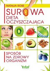 Surowa dieta oczyszczającaNatalia Rose Surowa dieta oczyszczającaNatalia Rose