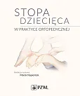 Stopa dziecięca w praktyce ortopedycznej