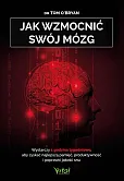 Jak wzmocnić swój mózg