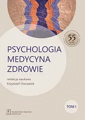 Psychologia Medycyna Zdrowie Tom 1Krzysztof Owczarek Psychologia Medycyna Zdrowie Tom 1Krzysztof Owczarek