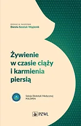 Żywienie w czasie ciąży i karmienia,Dorota Szostak-Węgierek