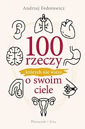 100 rzeczy, których nie wiesz o,Andrzej Fedorowicz 100 rzeczy, których nie wiesz o,Andrzej Fedorowicz
