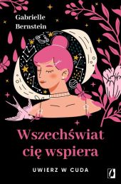 Wszechświat cię wspiera Wszechświat cię wspiera
