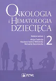 Onkologia i hematologia dziecięca Tom 2
