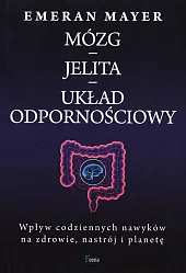 Mózg jelita układ odpornościowyEmeran Mayer