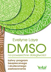 DMSO na powszechne dolegliwościEvelyne Laye