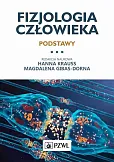 Fizjologia człowieka. Podstawy Fizjologia człowieka. Podstawy