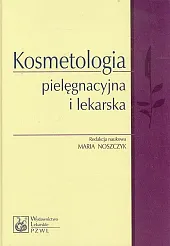 Kosmetologia pielęgnacyjna i lekarskaMaria Noszczyk Kosmetologia pielęgnacyjna i lekarskaMaria Noszczyk