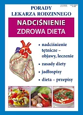 Porady Lekarza Rodzinnego Nadciśnienie Zdrowa dieta Porady Lekarza Rodzinnego Nadciśnienie Zdrowa dieta