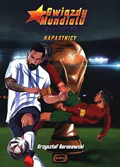 Gwiazdy Mundialu Katar 2022 NapastnicyKrzysztof Baranowski Gwiazdy Mundialu Katar 2022 NapastnicyKrzysztof Baranowski