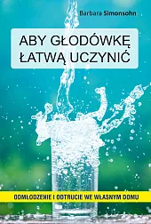 Aby głodówkę łatwą uczynićBarbara Simonsohn