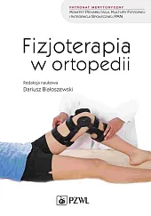 Fizjoterapia w ortopediiDariusz Białoszewski