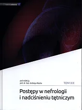 Postępy w nefrologii i nadciśnieniu tętniczym,Andrzej Więcek Postępy w nefrologii i nadciśnieniu tętniczym,Andrzej Więcek