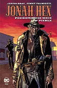 Jonah Hex Pochowajcie mnie w piekle Tom 11 Jonah Hex Pochowajcie mnie w piekle Tom 11