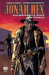 Jonah Hex Pochowajcie mnie w piekle,Jordi Bernet