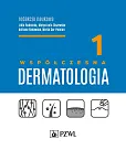 Współczesna dermatologia Tom 1