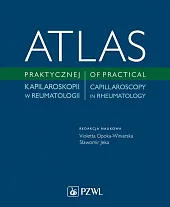 Atlas praktycznej kapilaroskopii w reumatologiVioletta Opoka-Winiarska
