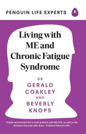 Living with ME and Chronic Fatigue Syndrome Living with ME and Chronic Fatigue Syndrome