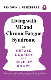 Living with ME and Chronic Fatigue,Gerald Coakley